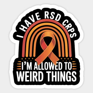 RSD CRPS Awareness I Have CRPS Weird Things Sticker